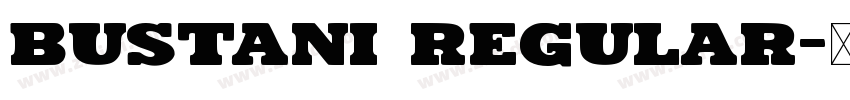 Bustani Regular字体转换